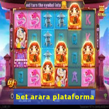 bet arara plataforma